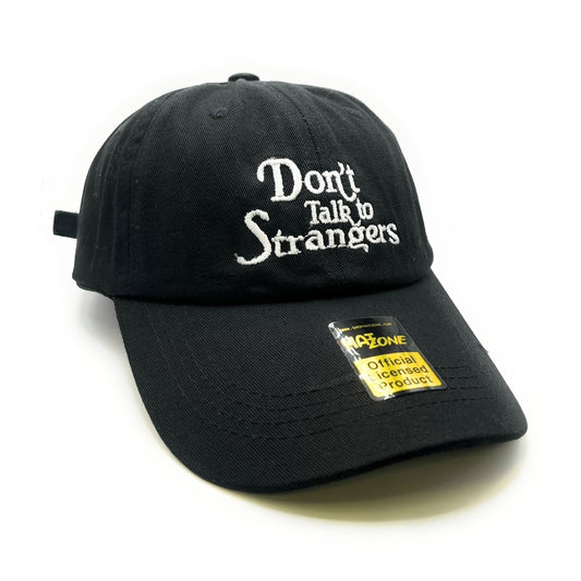 Dont Talk to Strangers Dad Hat (Black) - Hat Supreme